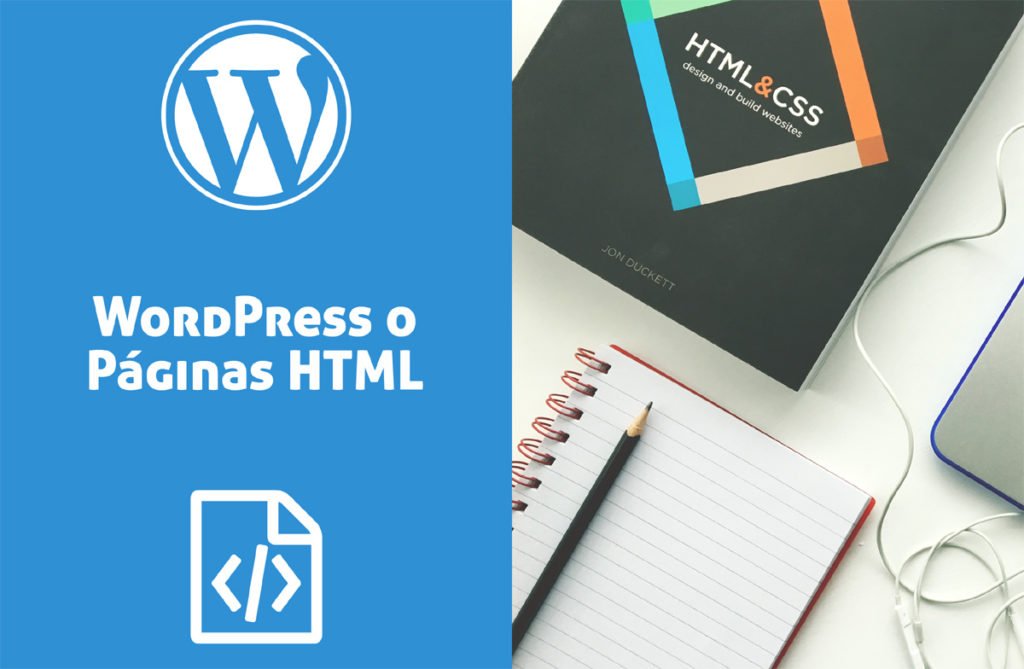 Elegir entre WordPress o Páginas HTML estáticas