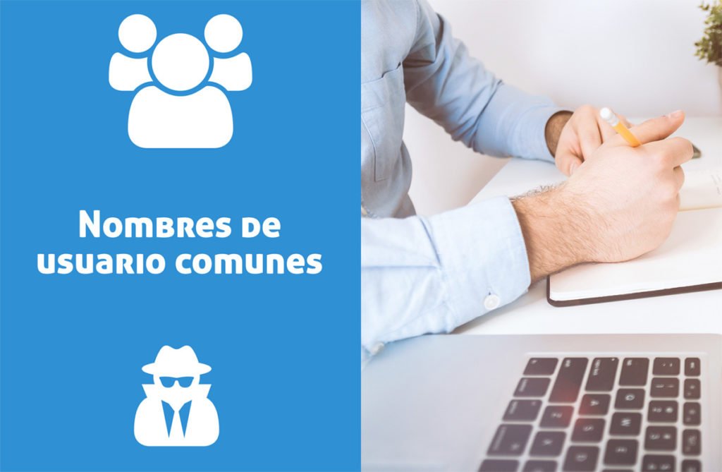 Usar nombres de usuario comunes puede ser un riesgo a la seguridad de nuestro sitio web