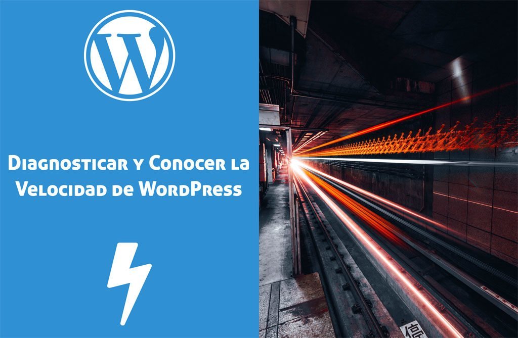 Conocer y Diagnosticar la Velocidad de WordPress