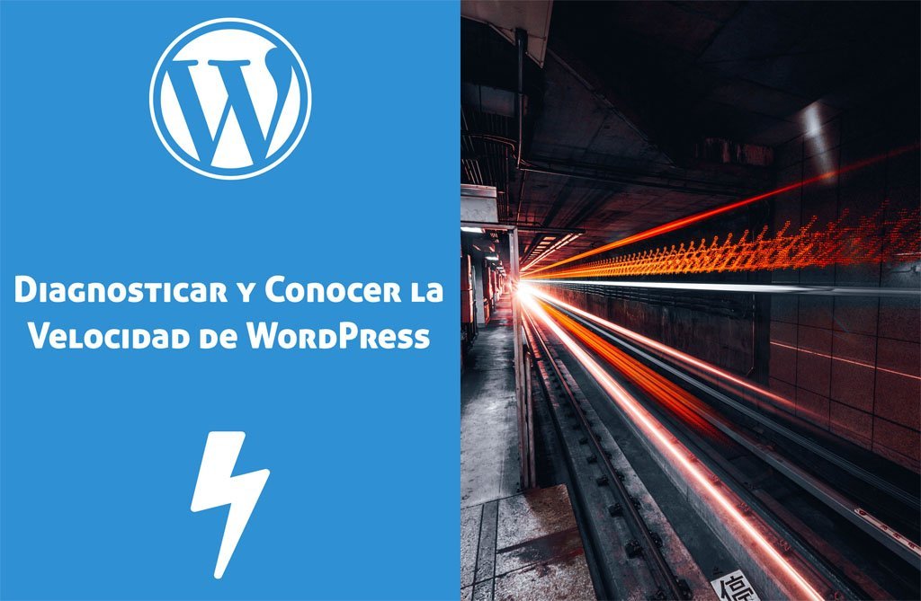 Diagnosticar y Conocer la Velocidad de WordPress